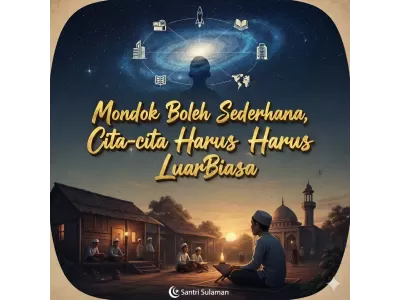 Mondok Boleh Sederhana, cita - cita harus luar biasa